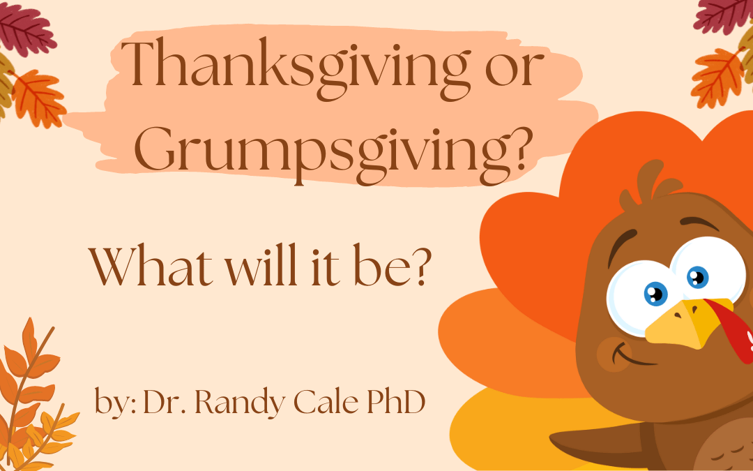 Thanksgiving or Grumpsgiving:  What Will It Be?
